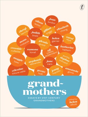 cover image of Grandmothers: Essays by 21st-century Grandmothers